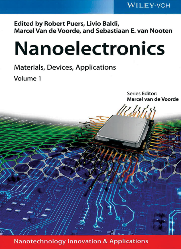 Nanoelectronics: Materials, Devices, Applications Nanoelectronics: Materials, Devices, Applications